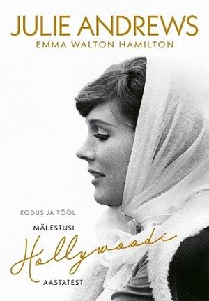 Julie Andrews, Emma Walton Hamilton, «Kodus ja tööl».