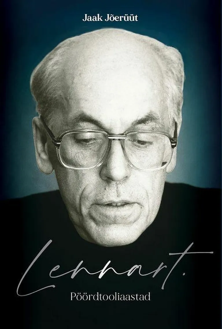 Jaak Jõerüüt, «Lennart. Pöördtooliaastad». FOTO: