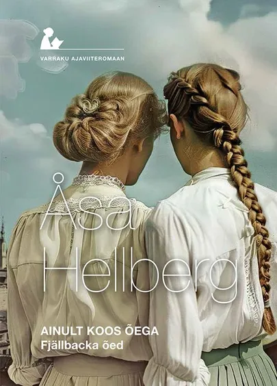 Åsa Hellberg, «Ainult koos õega».