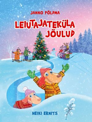 Janno Põldma, Heiki Ernits, «Leiutajateküla jõulud».