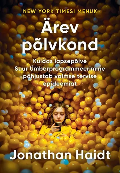 Jonathan Haidt, «Ärev põlvkond».