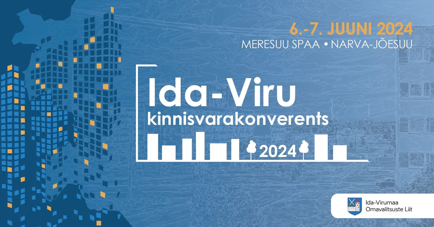 Ida-Virumaa kinnisvarakonverents toimub 6. ja 7. juunil Narva-Jõesuus.