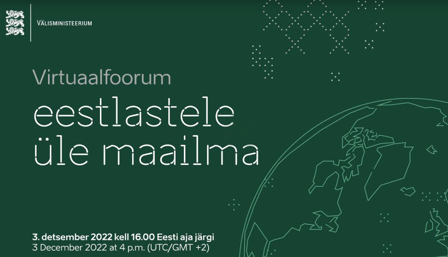 Virtuaalfoorum eestlastele üle maailma 03.12.2022 16.00-18.00