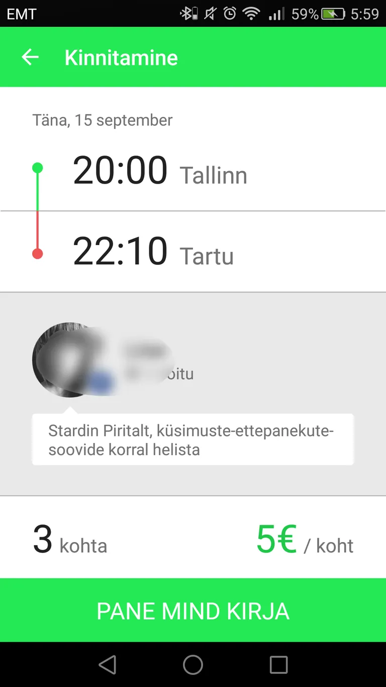 Hetkel on Tallinnast Tartusse tänaseks pakkumisel üks äpipõhine sõit
