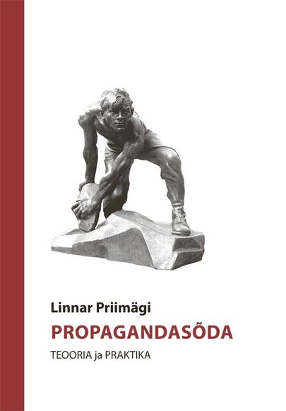 Linnar Priimägi, «Propagandasõda».