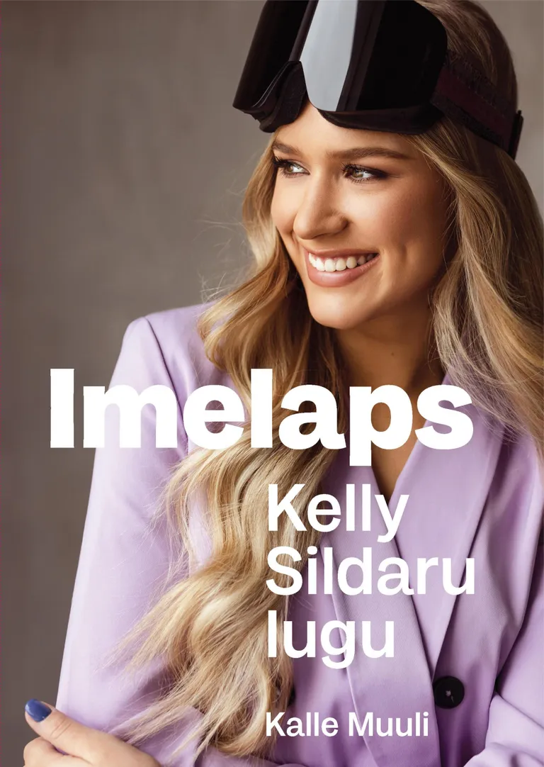 Kelly Sildaru elulooraamatu «Imelaps. Kelly Sildaru lugu» esikaas. 