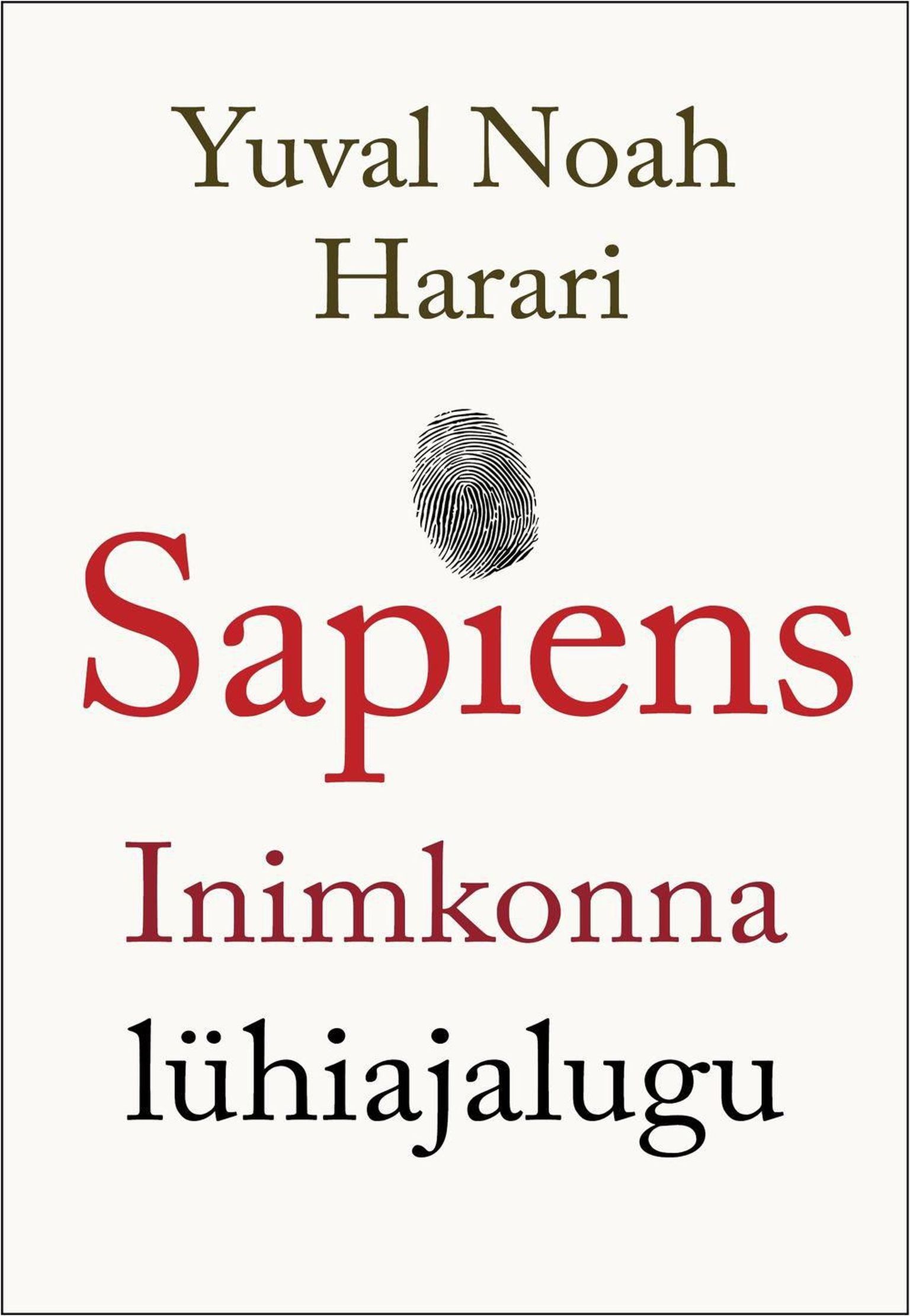 Yuval Noah Harari «Sapiens. Inimkonna lühiajalugu»