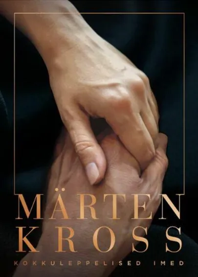 Märten Kross, «Kokkuleppelised imed».