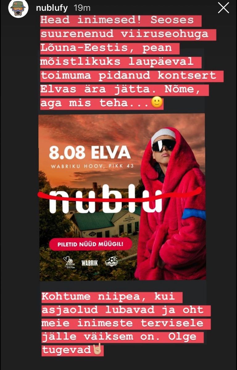 Räppar nublu teatas sotsiaalmeedias, et tema laupäevane Elva kontsert jääb koroonaohu tõttu ära.