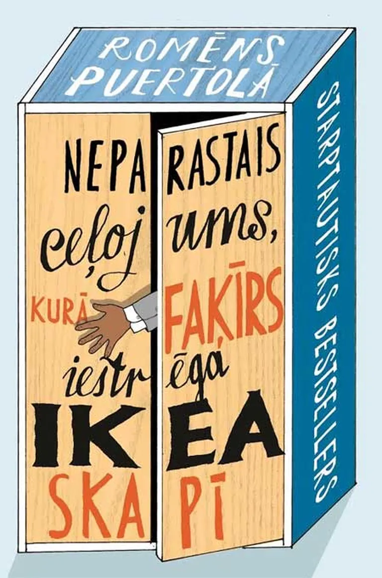 «Neparastais ceļojums, kurā faķīrs iestrēga Ikea skapī» 