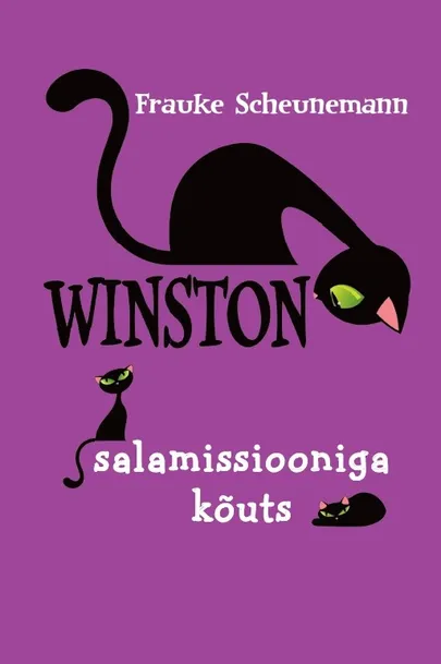 Frauke Shaunemann, «Winston, salamissiooniga kõuts».