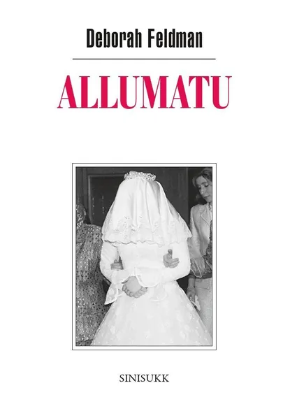 Deborah Feldman, «Allumatu».