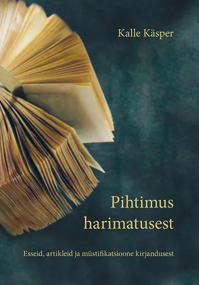 Kalle Käsper, «Pihtimus harimatusest».