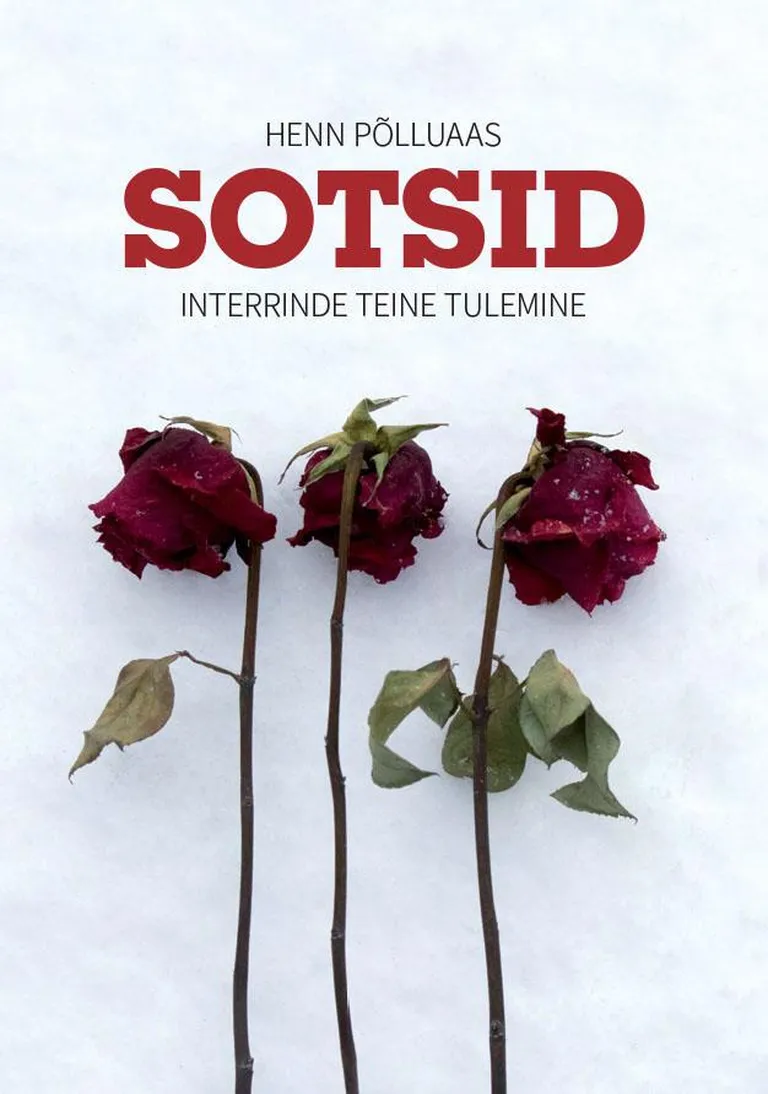 Henn Põlluaas, “Sotsid. Interrinde teine tulemine”.