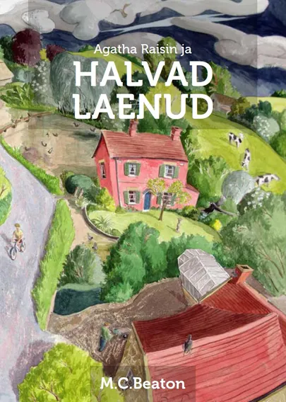 «Agatha Raisin ja halvad laenud», M.C. Beaton.