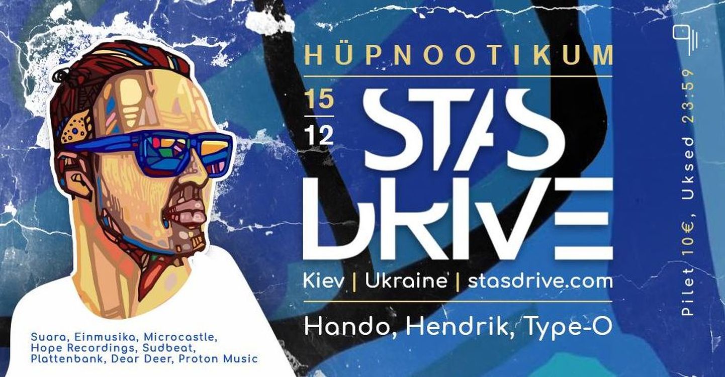 15. detsembril esineb Tallinna ööklubis 9/11 Kiievist pärit DJ ja produtsent STAS DRIVE
