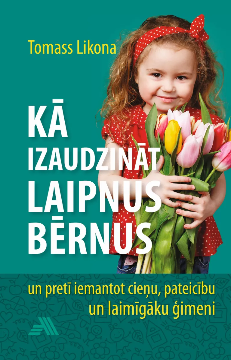 "Kā izaudzināt laipnus bērnus"