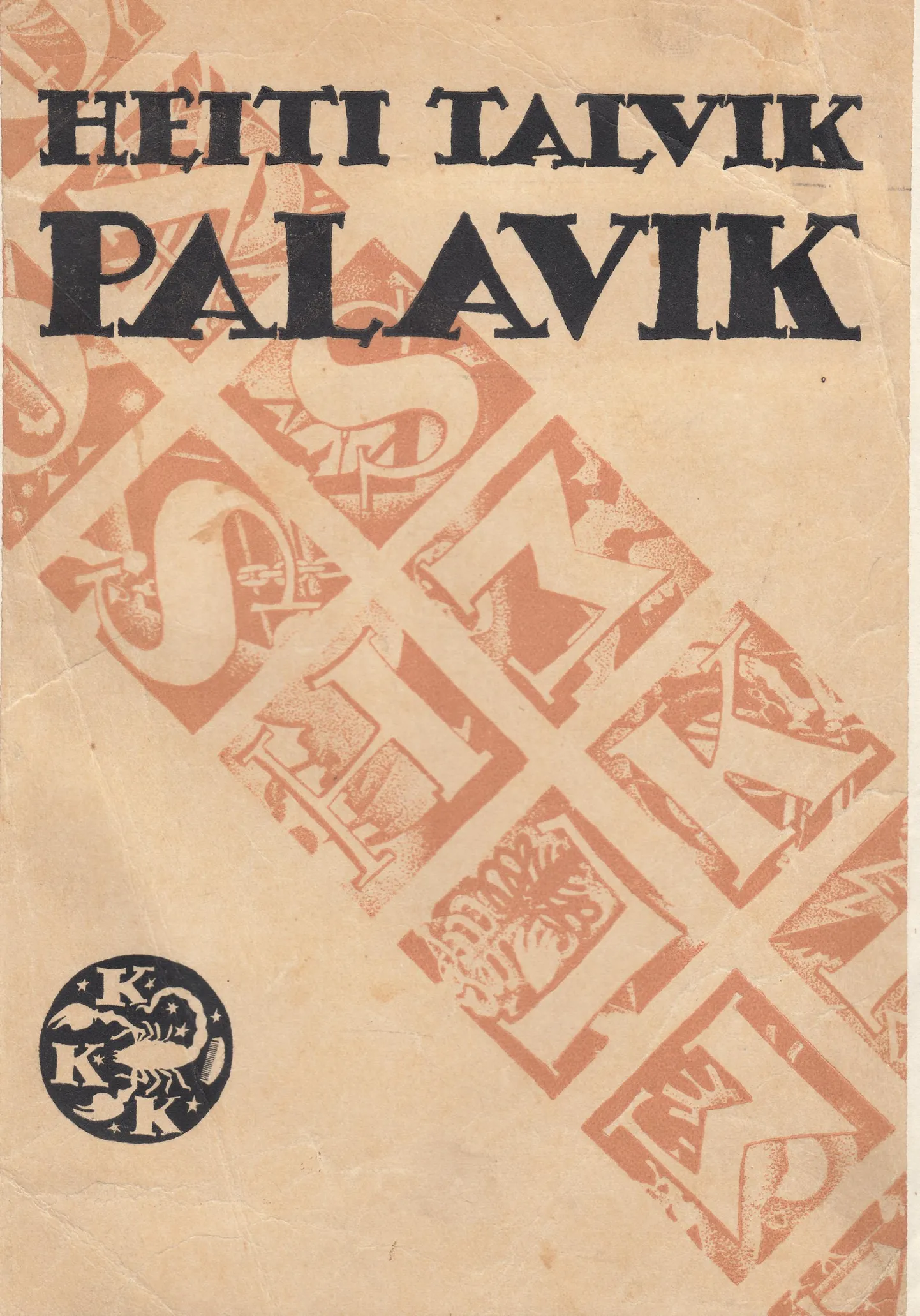 Heiti Talvik «Palavik» (1934). Kaane on kujundanud Ott Kangilaski.
