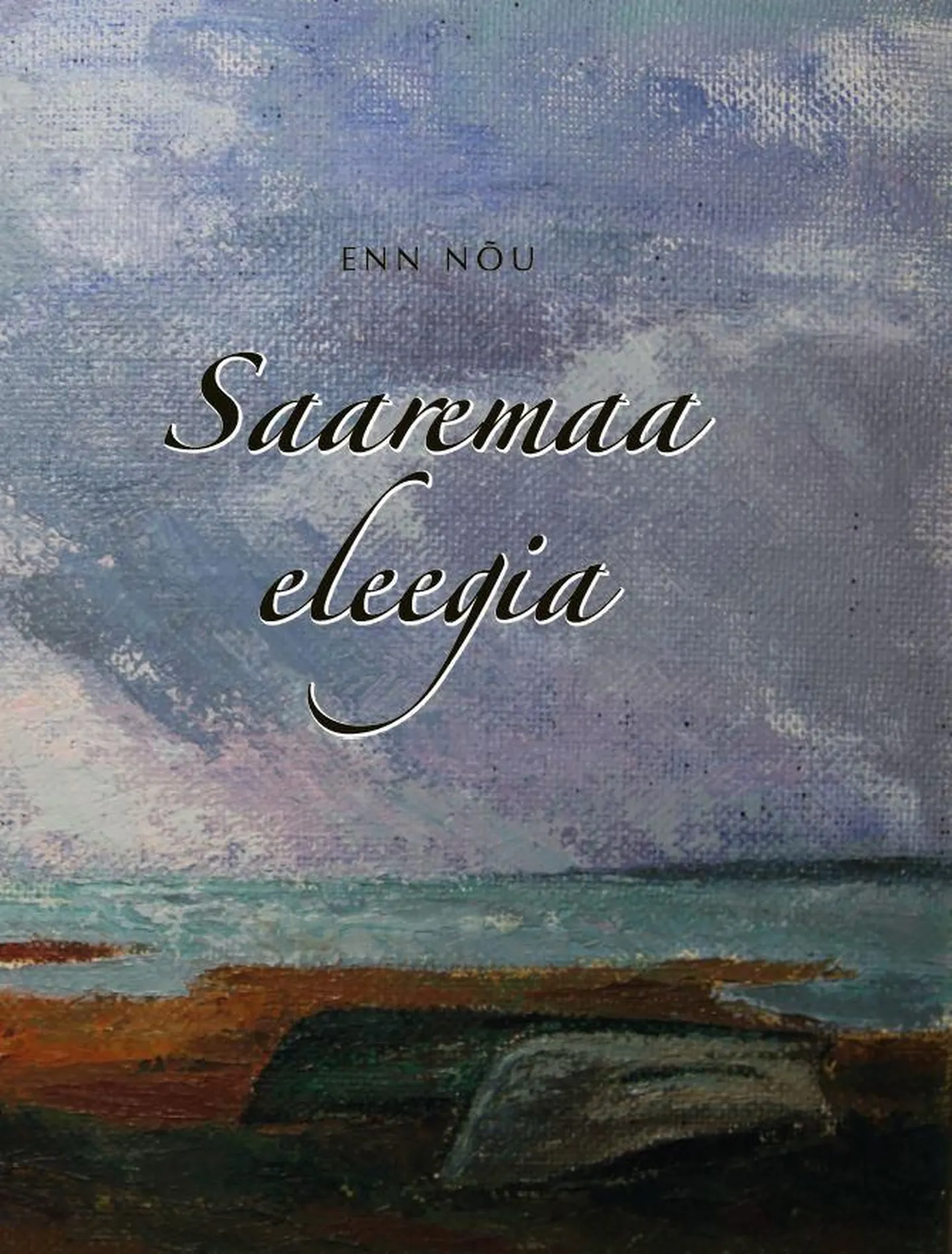 Enn Nõu «Saaremaa eleegia»