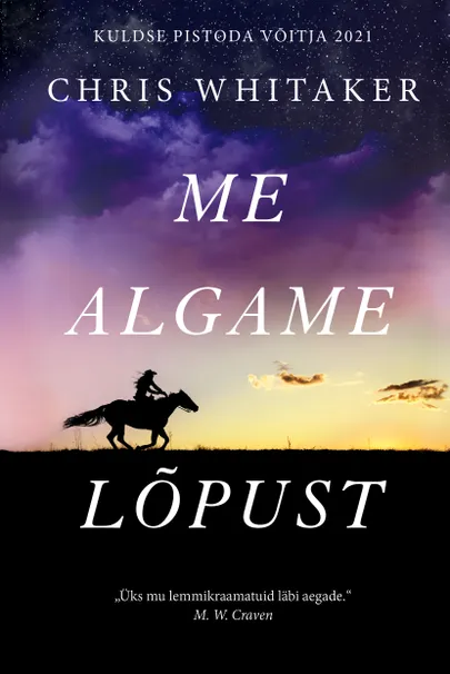 Chris Whitaker, «Me algame lõpust».