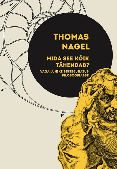 Thomas Nagel, «Mida see kõik tähendab?».