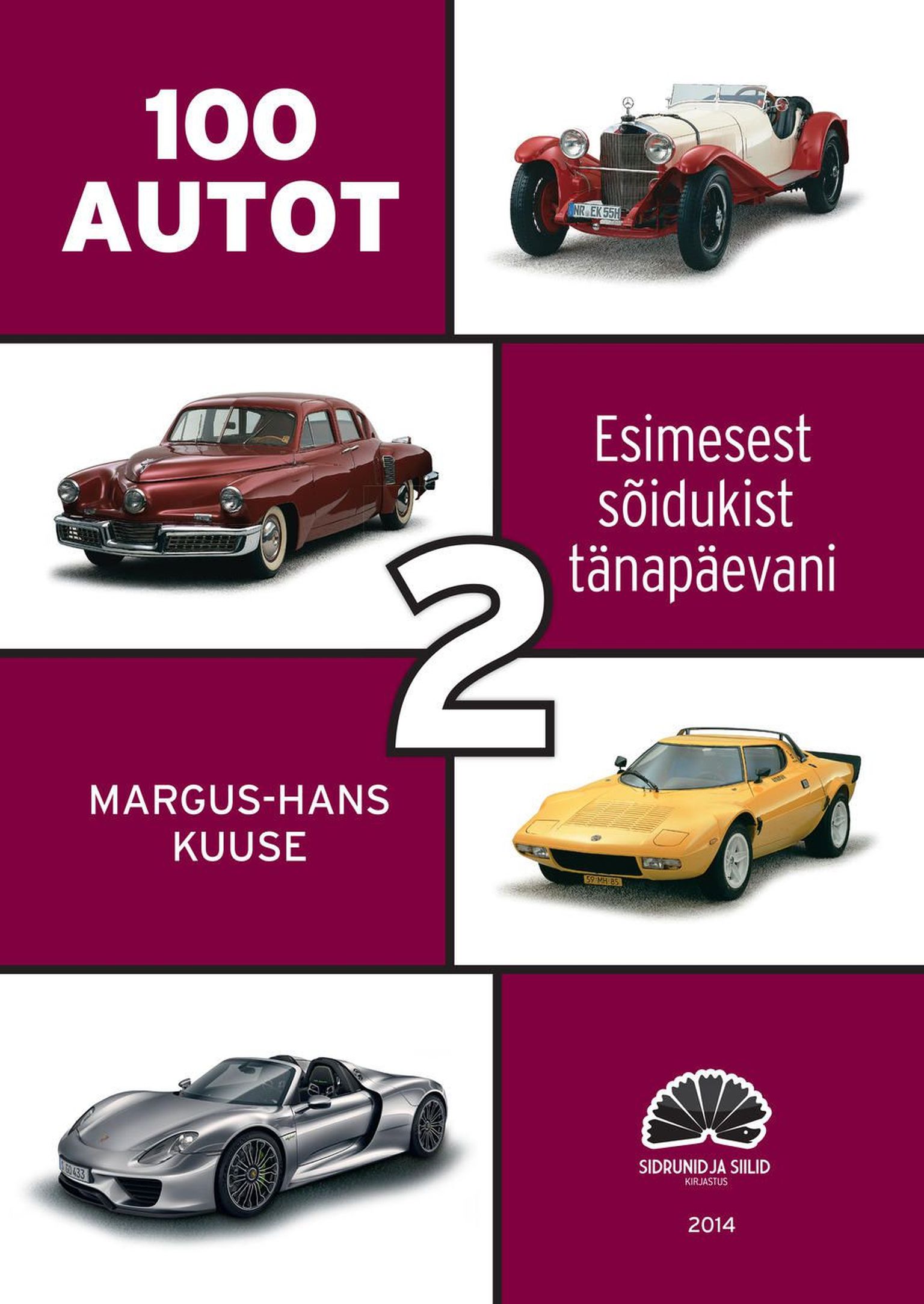 «100 autot 2. Esimesest sõidukist tänapäevani»