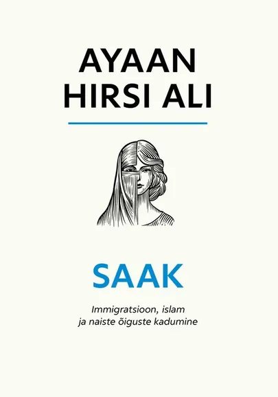 Ayaan Hirsi Ali, «Saak».