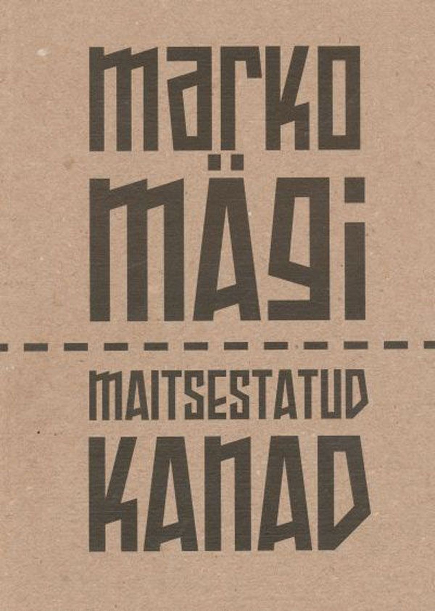 Marko Mägi 
«Maitsestatud kanad» 
Ji 2012, 76 lk