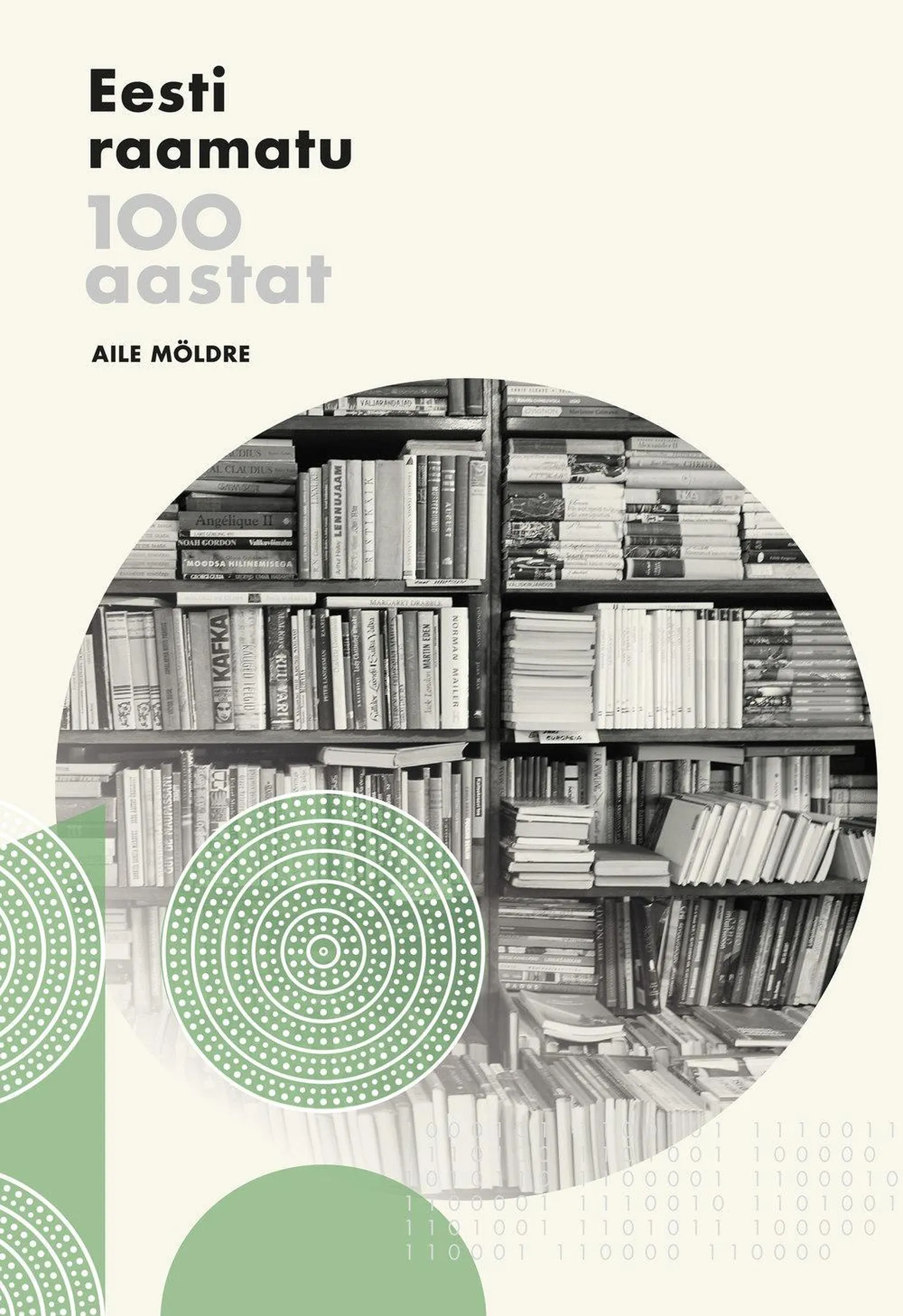 Aile Möldre, «Eesti raamatu 100 aastat».