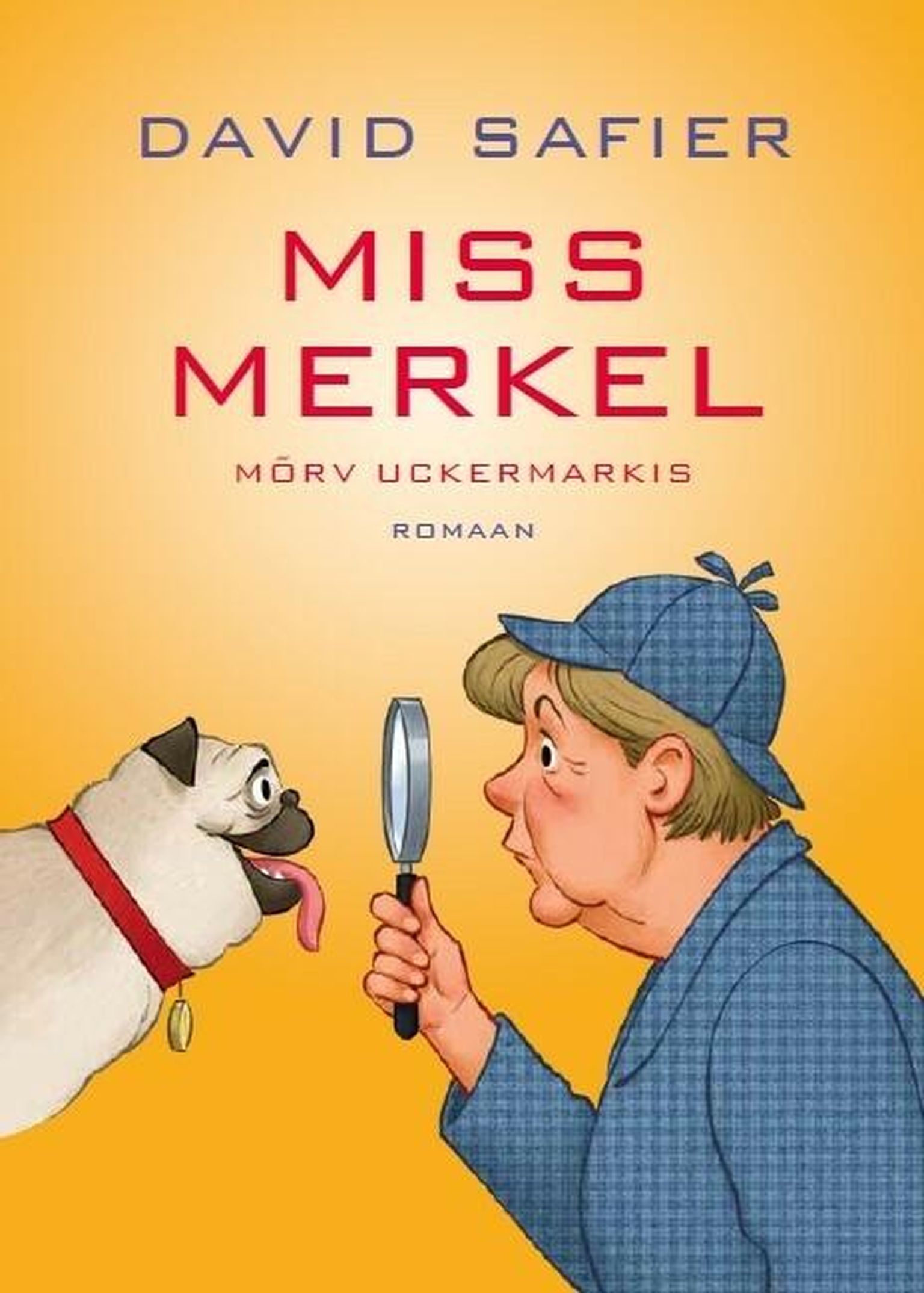 David Safier, «Miss Merkel. Mõrv Uckermarkis».