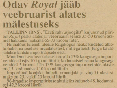 Kuigi artikli kohaselt peaks Royalist jääma vaid mälestus, jõid mõned eestlased veel aastaid Royalit ning ametkondadel tuli seda ka konfiskeerida