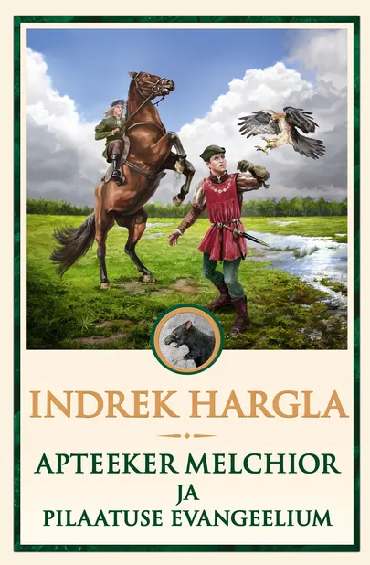 Indrek Hargla «Apteeker Melchior ja Pilaatuse evangeelium».