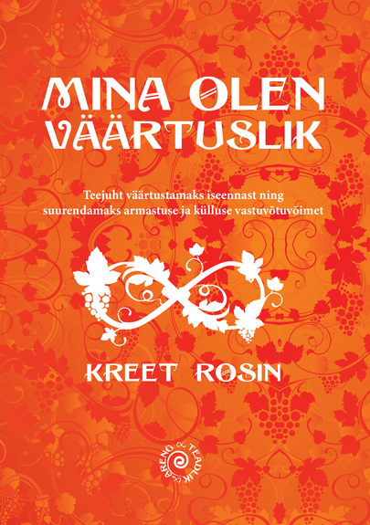 Kreet Rosin, «Mina olen väärtuslik».