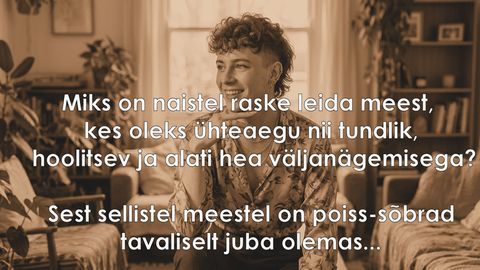 Miks on naistel raske leida meest, kes oleks hoolitsev?
