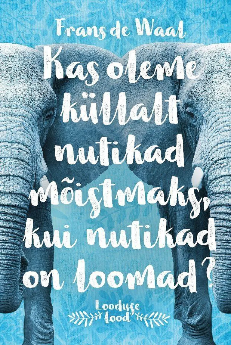 Frans de Waal, «Kas oleme küllalt nutikad mõistmaks, kui nutikad on loomad?».