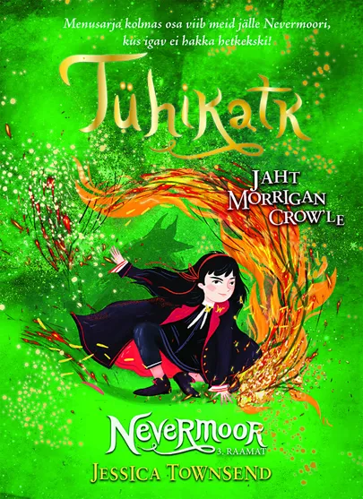 Jessica Townsend, «Tühikatk. Jaht Morrigan Crow’le».
