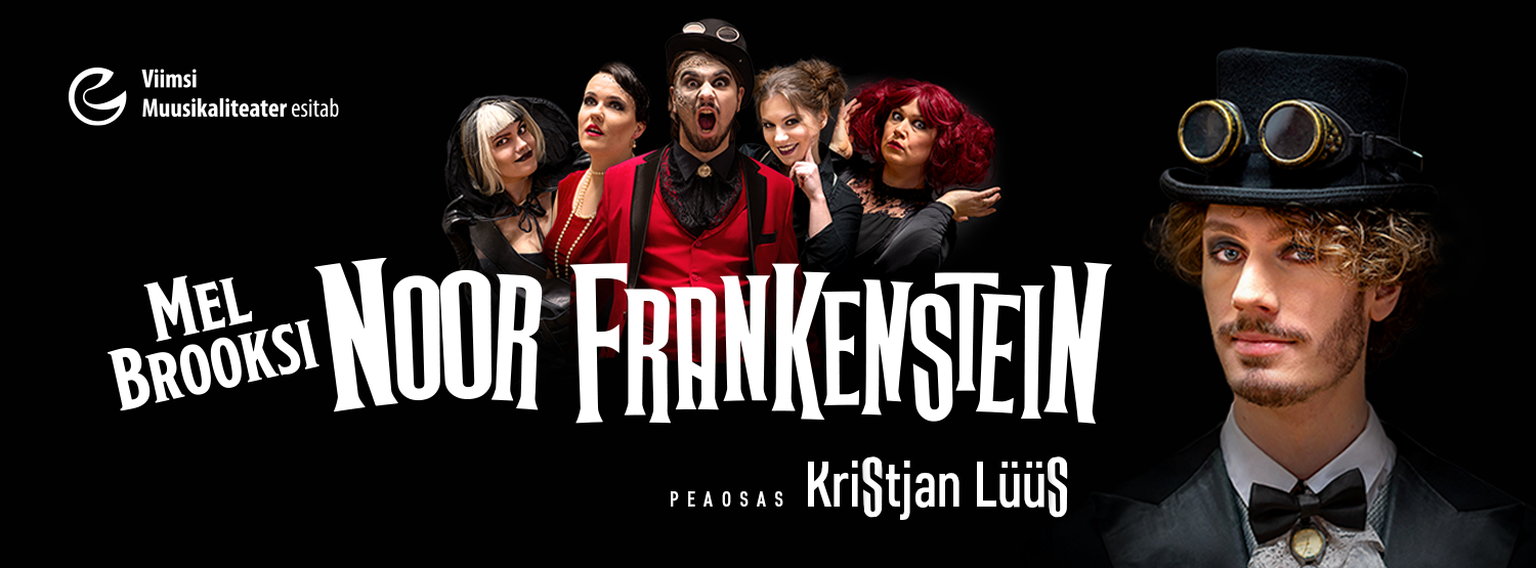 Viimsi Muusikaliteater toob lavale Mary Shelley õudusromaani «Frankenstein» ainetel loodud Mel Brooksi muusikalise komöödia «Noor Frankenstein».