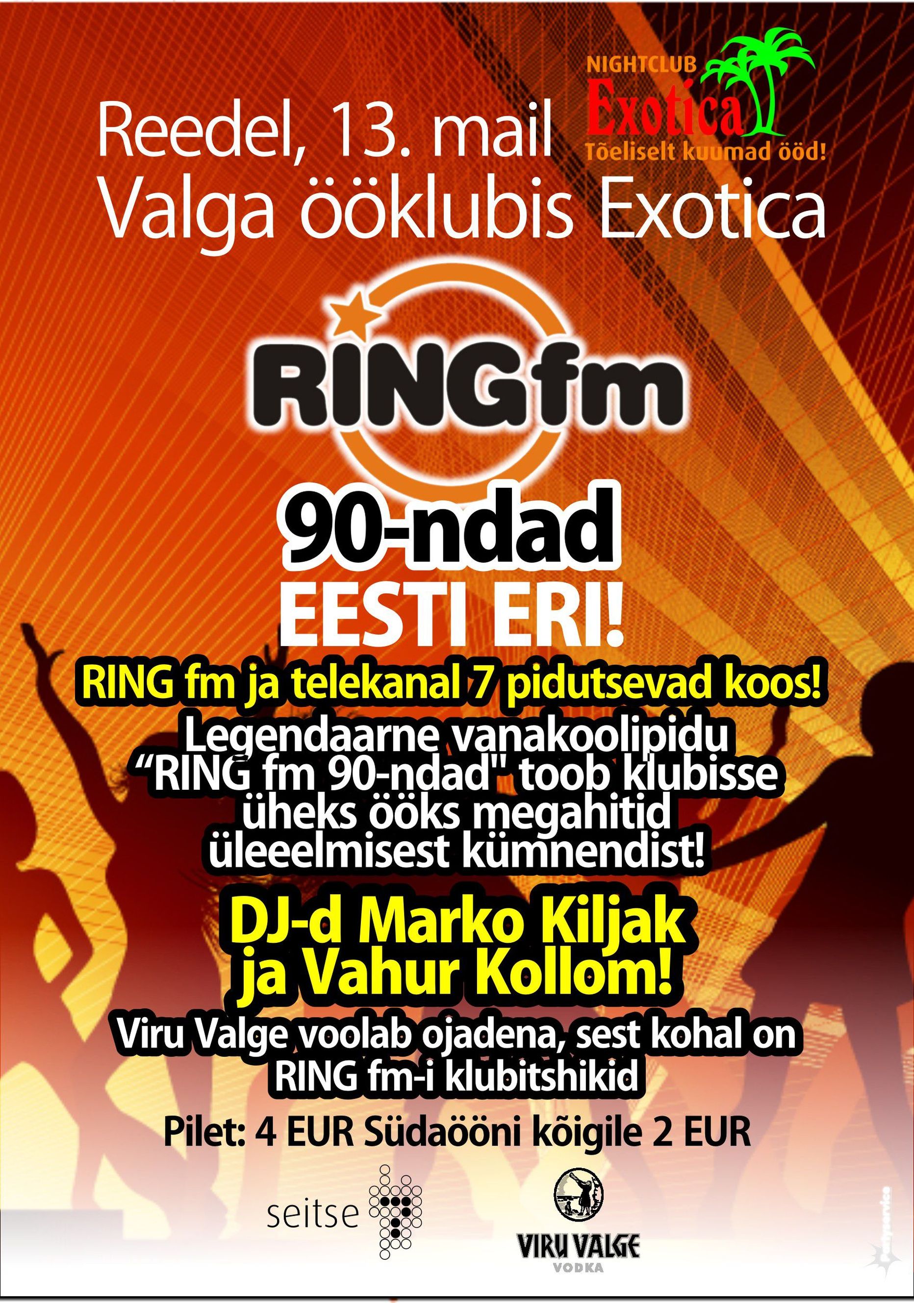 Ring FMi 90ndad reedel Valga ööklubis Exotica!
