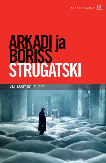 Arkadi ja Boriss Strugatski «Väljasõit rohelisse»