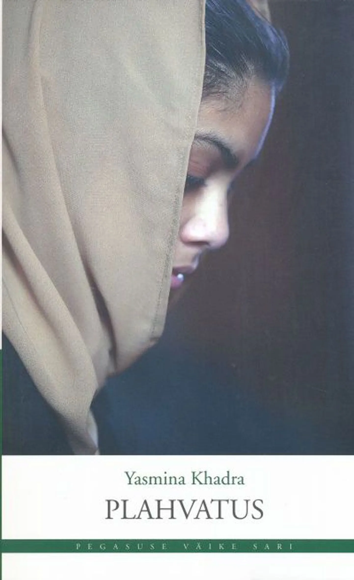 Raamat

Yasmina Khadra  
«Plahvatus»
Tõlkija 
Tiina Vahtras
Pegasus, 2010
246 lk