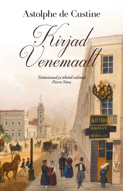 Astolphe de Custine, «Kirjad Venemaalt».