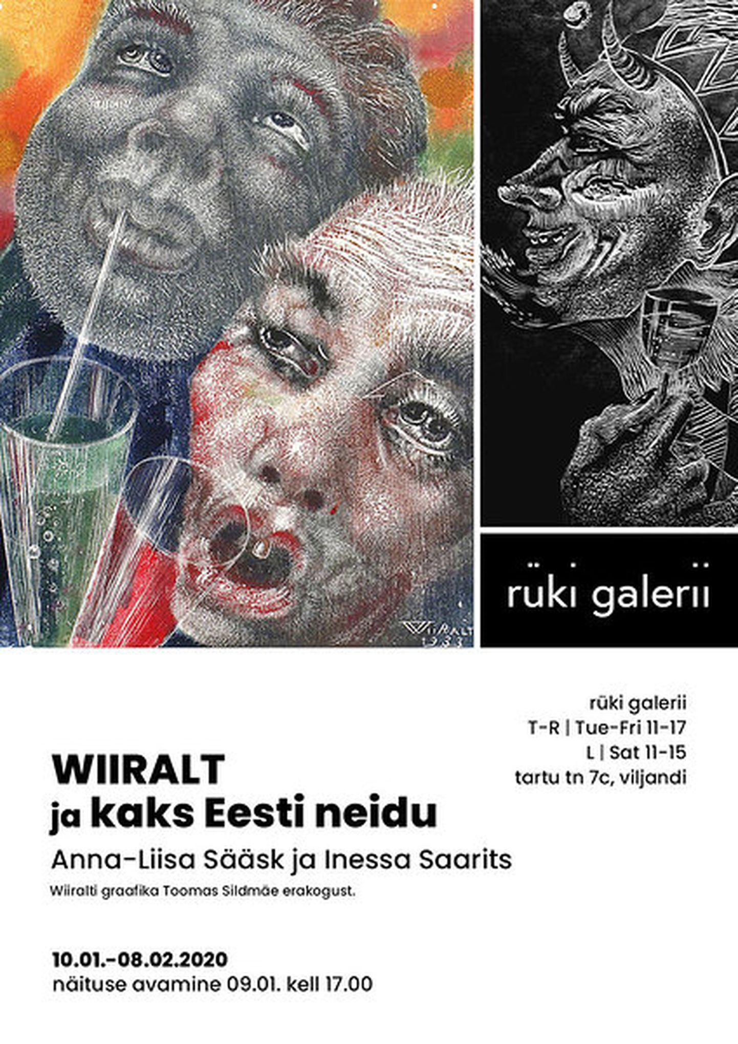 Viljandis Rüki galeriis avatakse täna kell 17 näitus «WIIRALT ja kaks Eesti neidu. Anna-Liisa Sääsk ja Inessa Saarits».