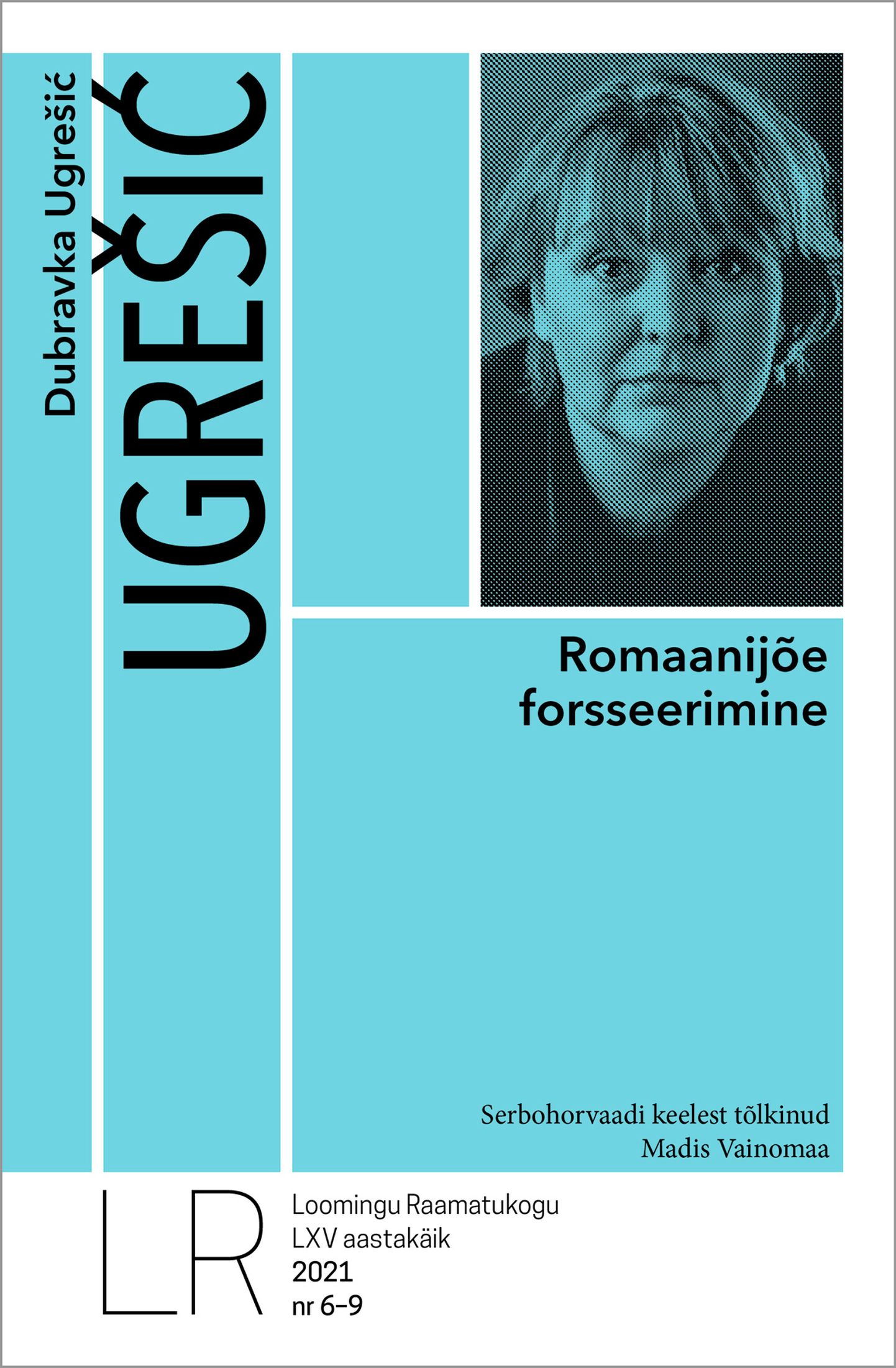 Dubravka Ugrešić, «Romaanijõe forsseerimine».