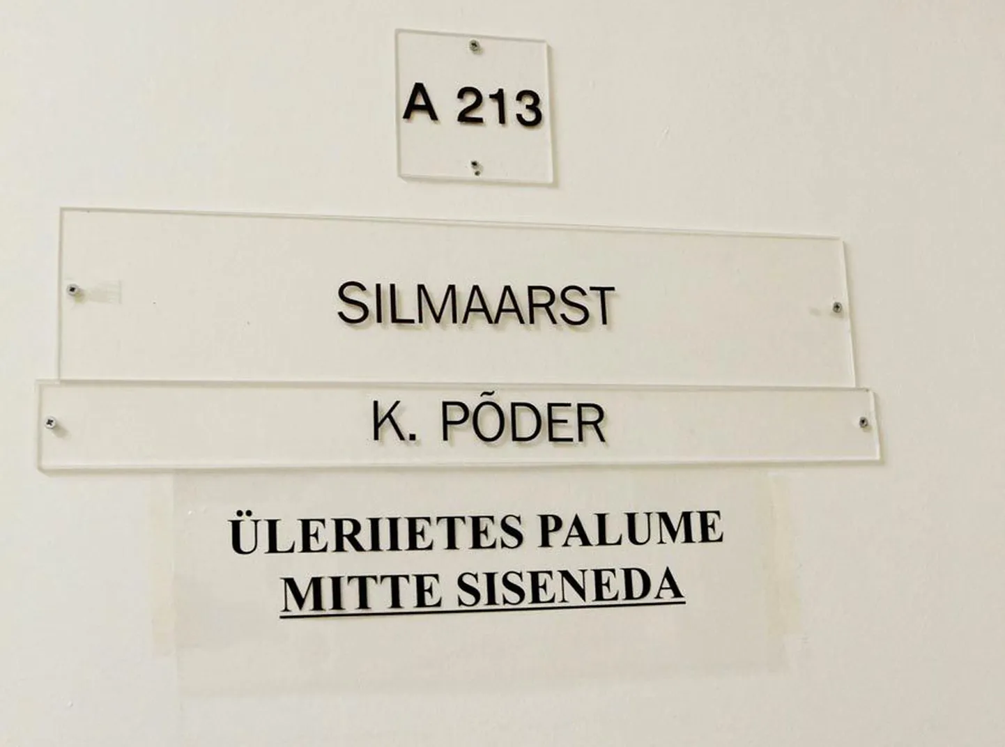 Et arsti töökoormus on suur, tuleb patsientidel selle ukse taga kavandatust rohkem aega veeta.