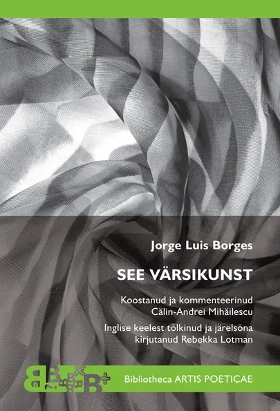 Jorge Luis Borges, «See värsikunst».