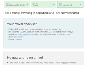 Ka vaktsineerimata reisijad on Abu Dhabisse oodatud, kuid neil tuleb teha test 48 tunni sees enne reisi ja täita muid tingimusi.