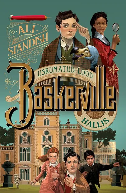 Ali Standish, «Uskumatud lood Baskerville Hallis».