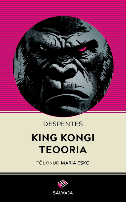 Virginie Despentes, «King Kongi teooria».