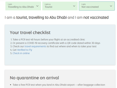 Ka vaktsineerimata reisijad on Abu Dhabisse oodatud, kuid neil tuleb teha test 48 tunni sees enne reisi ja täita muid tingimusi.