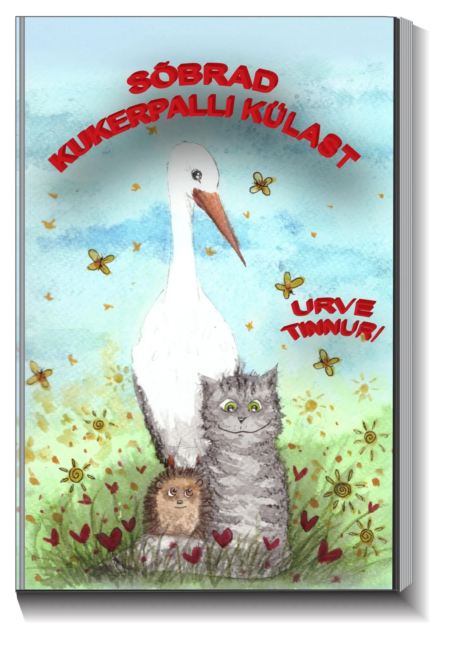 Urve Tinnuri raamatus seiklevad kolm vahvat sõpra.